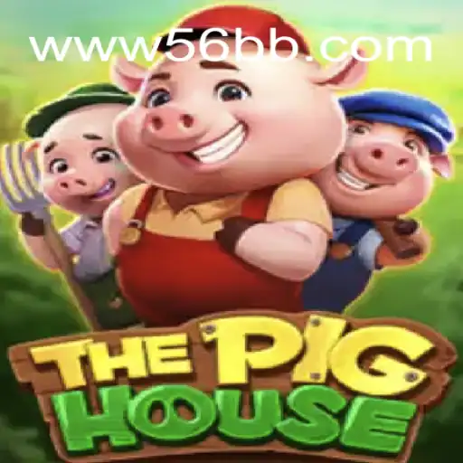 Discover The Thrilling World of ThePigHouse at 56BB Oficial - Brazil's Top Online Casino